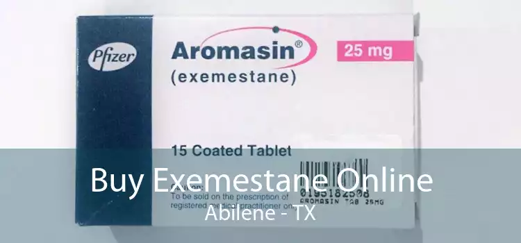 Buy Exemestane Online Abilene - TX