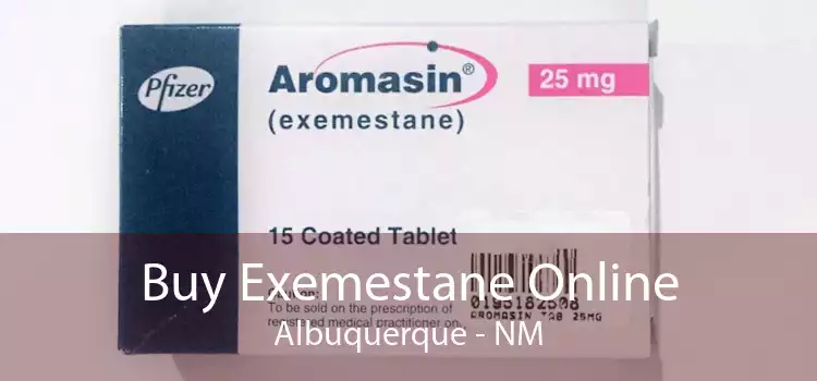 Buy Exemestane Online Albuquerque - NM