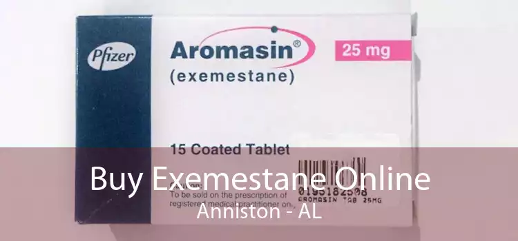 Buy Exemestane Online Anniston - AL