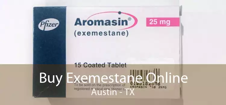 Buy Exemestane Online Austin - TX