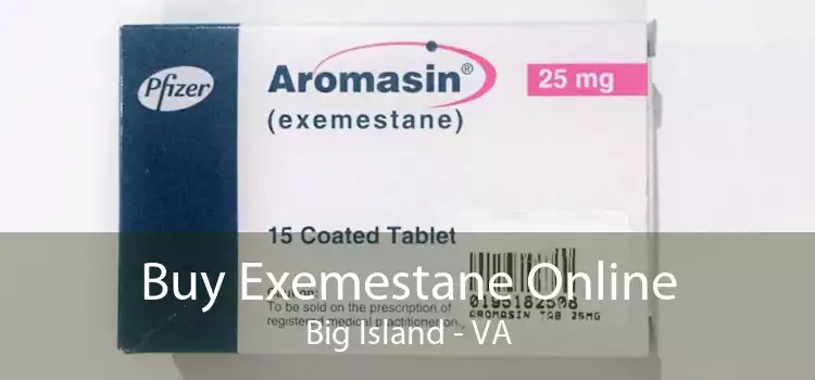 Buy Exemestane Online Big Island - VA