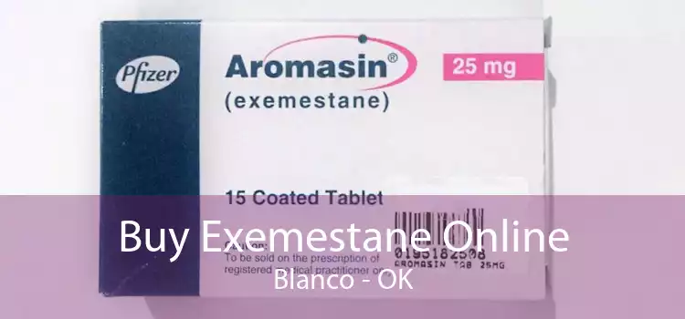 Buy Exemestane Online Blanco - OK
