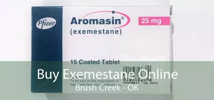 Buy Exemestane Online Brush Creek - OK
