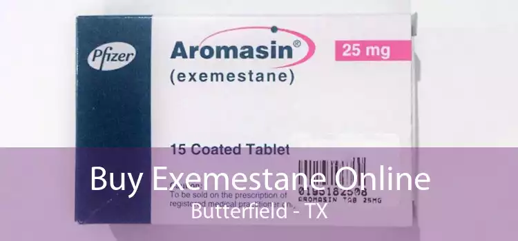 Buy Exemestane Online Butterfield - TX