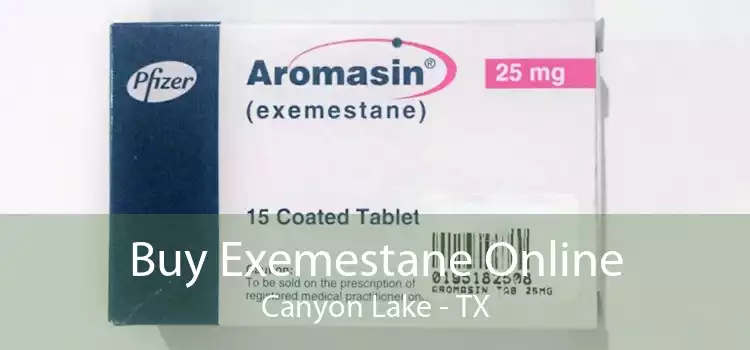 Buy Exemestane Online Canyon Lake - TX