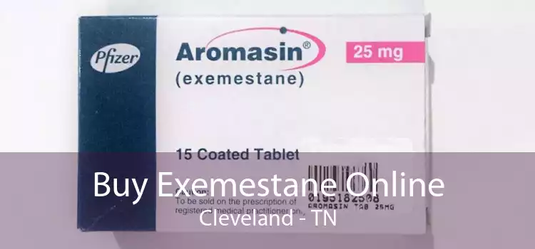 Buy Exemestane Online Cleveland - TN