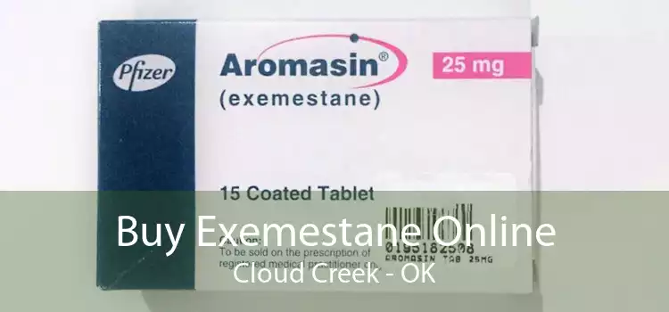 Buy Exemestane Online Cloud Creek - OK