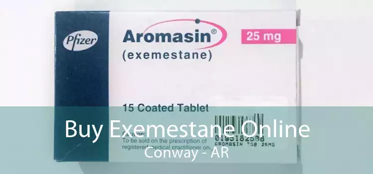 Buy Exemestane Online Conway - AR