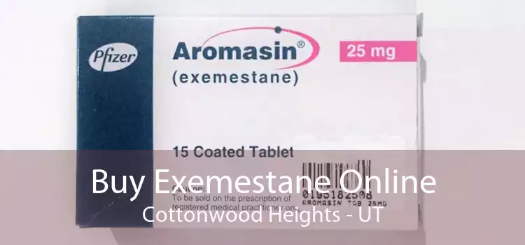 Buy Exemestane Online Cottonwood Heights - UT