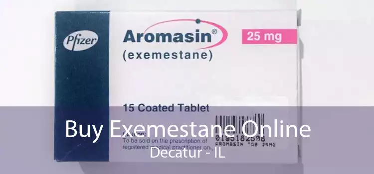 Buy Exemestane Online Decatur - IL